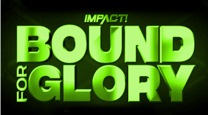 Bound For Glory’s Ranked: ’05-’18