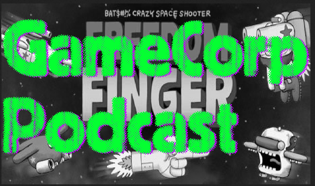 Freedom Finger – GameCorp Podcast