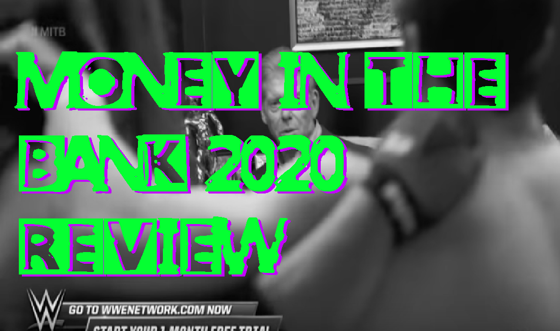 Money in the Bank 2020 was short trash – Wrestling Underground Podcast