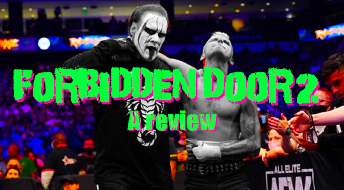 The Forbidden Door has some pretty shoddy hinges – The Wrestling Underground Podcast