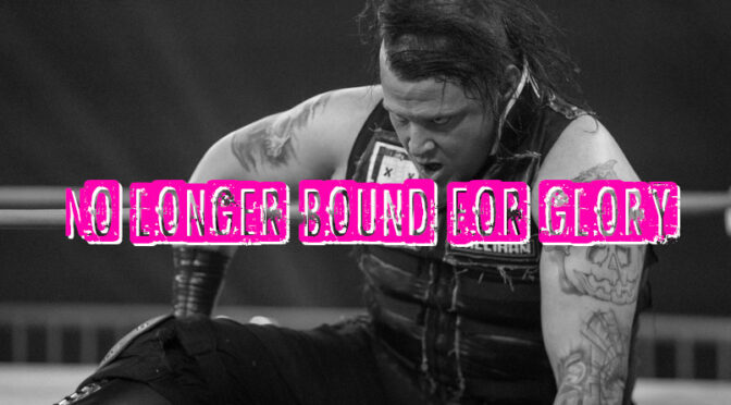 Sami Callihan is no longer bound for glory – Wrestling Underground