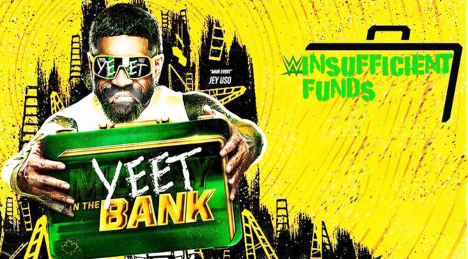 Insufficient Funds in the Bank – Wrestling Underground Podcast